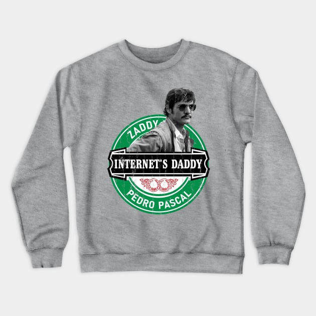 Pedro Pascal - Internet's Daddy Crewneck Sweatshirt by modar siap